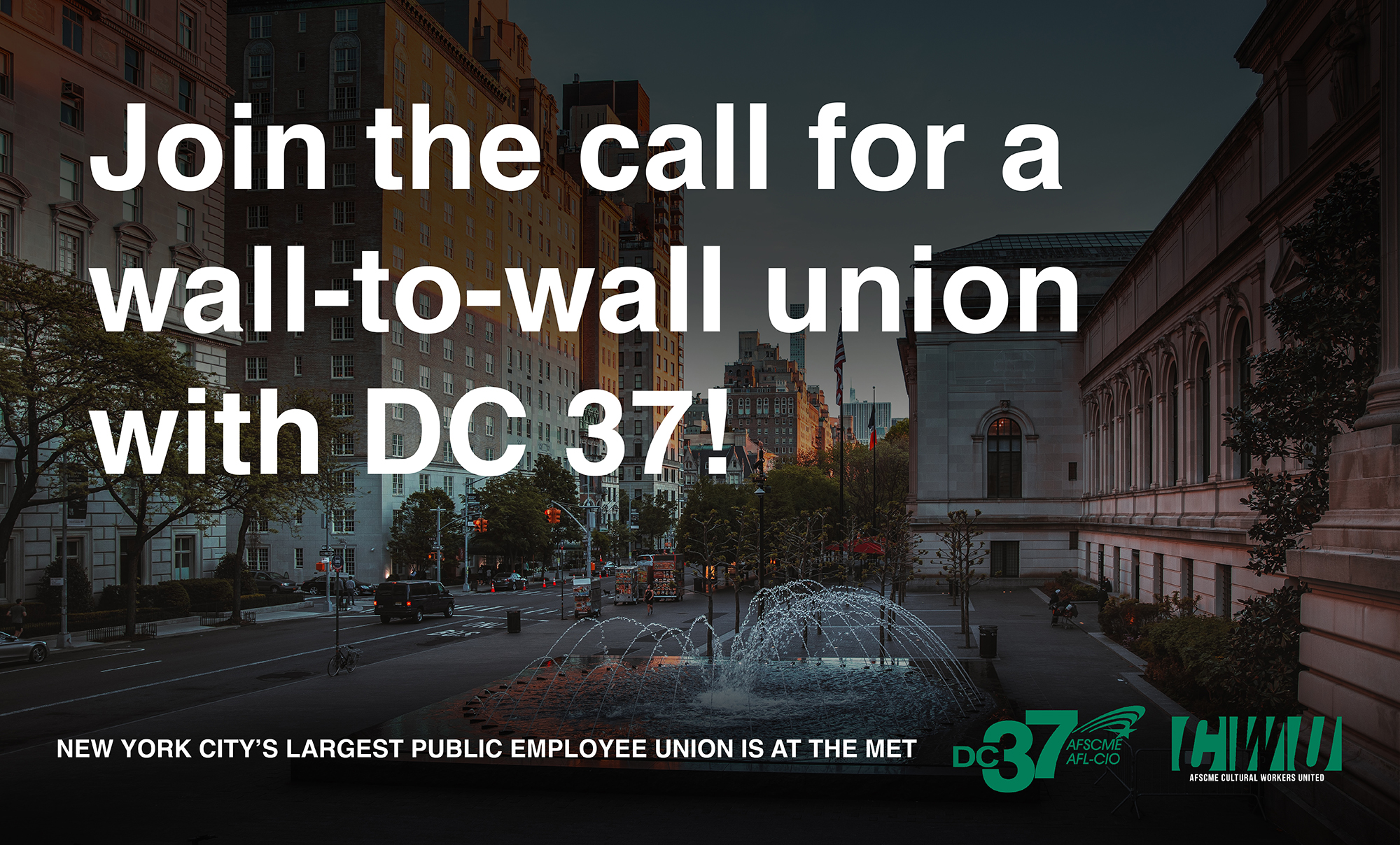 Join the call for a wall-to-wall union with DC 37!